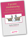 Knížka: Z praxe mediátorky